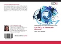 Cover: Las TIC y la formacion docente - Editorial Acad&eacute;mica Espa&ntilde;ola