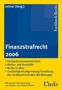 Cover: Finanzstrafrecht 2006 - Linde