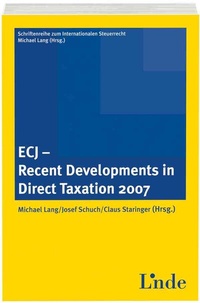 Enlarge image Cover: ECJ - Recent Developments in Direct Taxation 2007 - Linde