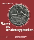 Cover: Pioniere des Versicherungsgedankens - Springer Gabler