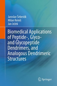 Abbildung von: Biomedical Applications of Peptide-, Glyco- and Glycopeptide Dendrimers, and Analogous Dendrimeric Structures - Springer