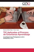 Cover: TIC Aplicadas al Proceso de Ensenanza Aprendizaje - Editorial Acad&eacute;mica Espa&ntilde;ola