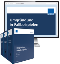 Abbildung von: Umgründung in Fallbeispielen - WEKA
