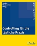 Cover: Controlling f&uuml;r die t&auml;gliche Praxis - Linde