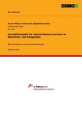 Cover: Gesch&auml;ftsmodelle f&uuml;r Internet-basierte Services im Maschinen- und Anlagenbau - GRIN Verlag