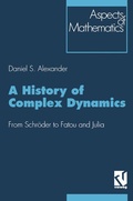 Cover: A History of Complex Dynamics - Vieweg+Teubner Verlag