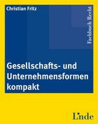 Abbildung von: Gesellschafts- und Unternehmensformen kompakt - Linde