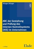Cover: ABC der Gestaltung und Pr&uuml;fung des internen Kontrollsystems (IKS) im Unternehmen - Linde