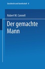 Cover: Der gemachte Mann - VS Verlag f&uuml;r Sozialwissenschaften