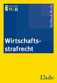 Abbildung von: Wirtschaftsstrafrecht - Linde