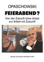 Cover: Feierabend? - VS Verlag für Sozialwissenschaften