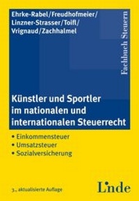 Abbildung von: Künstler und Sportler im nationalen und internationalen Steuerrecht - Linde