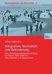 Enlarge image Cover: Integration, Normalität und Behinderung - VS Verlag für Sozialwissenschaften