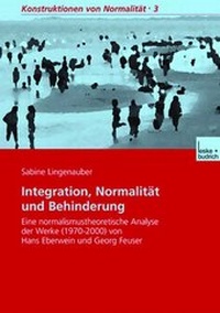 Enlarge image Cover: Integration, Normalität und Behinderung - VS Verlag für Sozialwissenschaften