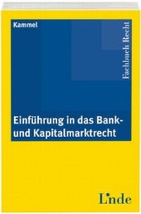 Abbildung von: Einführung in das Bank- und Kapitalmarktrecht - Linde