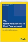 Cover: ECJ - Recent Developments in Direct Taxation 2008 - Linde