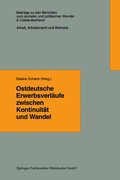Cover: Ostdeutsche Erwerbsverl&auml;ufe zwischen Kontinuit&auml;t und Wandel - VS Verlag f&uuml;r Sozialwissenschaften