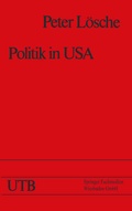 Cover: Politik in USA - VS Verlag f&uuml;r Sozialwissenschaften
