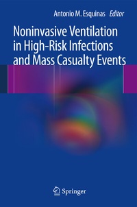 Abbildung von: Noninvasive Ventilation in High-Risk Infections and Mass Casualty Events - Springer