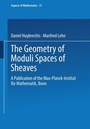 Cover: The Geometry of Moduli Spaces of Sheaves - Vieweg+Teubner Verlag