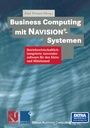 Cover: Business Computing mit Navision®-Systemen - Vieweg+Teubner Verlag