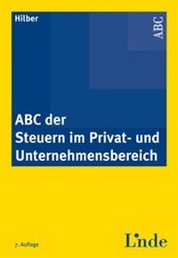 Abbildung von: ABC der Steuern im Privat- und Unternehmensbereich - Linde