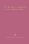 Cover: Wie die Bl&auml;tter am Baum, so wechseln die W&ouml;rter - Vieweg+Teubner Verlag