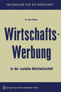 Abbildung von: Wirtschaftswerbung in der sozialen Marktwirtschaft - Springer Gabler
