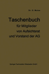 Abbildung von: Taschenbuch für Mitglieder von Aufsichtsrat und Vorstand der AG - Springer Gabler