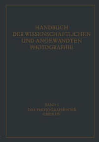 Abbildung von: Das Photographische Objektiv - Springer
