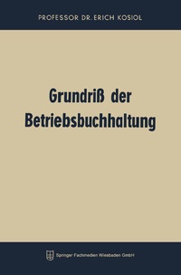 Abbildung von: Grundriß der Betriebsbuchhaltung - Springer Gabler