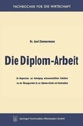 Cover: Die Diplom-Arbeit - Springer Gabler