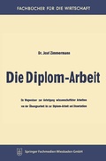 Cover: Die Diplom-Arbeit - Springer Gabler