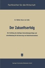 Cover: Der Zukunftserfolg - Springer Gabler