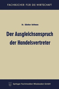 Abbildung von: Der Ausgleichsanspruch der Handelsvertreter - Springer Gabler