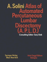 Enlarge image Cover: Atlas of Automated Percutaneous Lumbar Discectomy (A.P.L.D.) - Springer