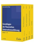 Cover: Grundlagen der finanziellen Unternehmensf&uuml;hrung, Band I-IV - Linde