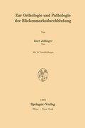 Cover: Zur Orthologie und Pathologie der R&uuml;ckenmarksdurchblutung - Springer