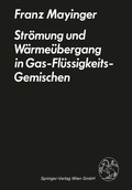 Cover: Str&ouml;mung und W&auml;rme&uuml;bergang in Gas-Fl&uuml;ssigkeits-Gemischen - Springer