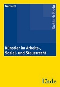 Abbildung von: Künstler im Arbeits-, Sozial- und Steuerrecht - Linde