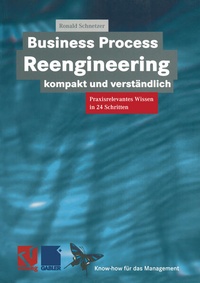 Enlarge image Cover: Business Process Reengineering kompakt und verständlich - Vieweg+Teubner Verlag