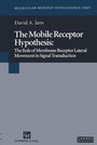 Cover: The Mobile Receptor Hypothesis - Springer