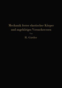 Abbildung von: Einführung in die Mechanik fester elastischer Körper und das zugehörige Versuchswesen - Springer