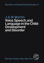 Cover: Voice, Speech, and Language in the Child: Development and Disorder - Springer