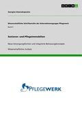Cover: Senioren- und Pflegeimmobilien - Wissenschaftliche Schriftenreihe der Unternehmensgruppe Pflegewerk