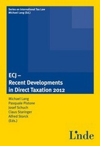 Enlarge image Cover: ECJ - Recent Developments in Direct Taxation 2012 - Linde