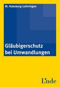 Abbildung von: Gläubigerschutz bei Umwandlungen - Linde