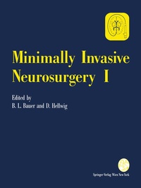Enlarge image Cover: Minimally Invasive Neurosurgery I - Springer