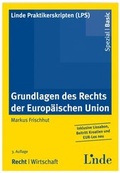 Cover: Grundlagen des Rechts der Europ&auml;ischen Union - Linde
