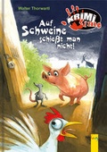 Cover: Auf Schweine schie&szlig;t man nicht - G&G Verlag, Kinder- und Jugendbuch
